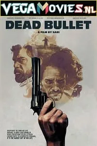 Dead Bullet (2016) Dual Audio {Hindi-English} 480p - 720p