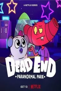 Dead End: Paranormal Park (Season 1 – 2) Dual Audio [Hindi-English] Netflix WEB Series 480p - 720p WEB-DL