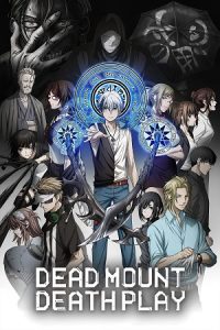Dead Mount Death Play (Season 1) Multi Audio {Hindi-English-Japanese} Anime Series 480p 720p & 1080p WEB-DL