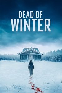 Dead of Winter (2025) BluRay Dual Audio {Hindi-English} 480p - 720p - 1080p