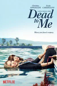 Dead To Me Season 1 [Hindi-English] Complete Netflix WEB Series 480p - 720p WEB-DL