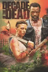 Decade of the Dead (2023) WEB-DL Dual Audio {Hindi-English} 480p - 720p - 1080p