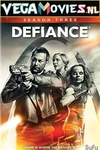 Defiance (Season 3) Hindi Dubbed Complete Web Series 480p - 720p WEB-DL