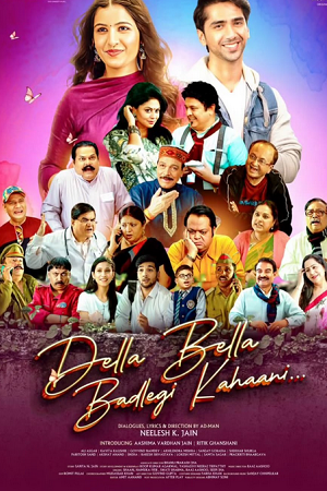 Della Bella Badlegi Kahaani (2025) Hindi Full Movie WAVES WEB-DL 480p - 720p - 1080p