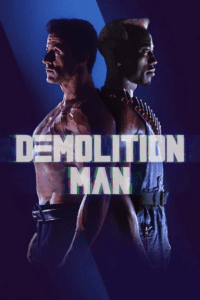 Demolition Man (1993) BluRay Dual Audio {Hindi-English} 480p - 720p - 1080p Full-Movie