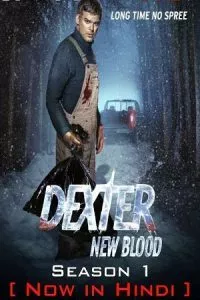 Dexter: New Blood Season 1 (2021) Hindi Dubbed TV Series 480p - 720p - 1080p WEB-DL