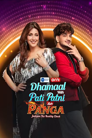 Dhammal with Pati Patni Aur Panga – Jodiyon Ka Reality Check (Season 2) Hindi TV-Show 1080p - 720p WEB-DL [E02 Added]