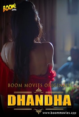 [18+] Dhandha (2020) UNRATED Hindi BoomMovies Originals Hindi Short Film 720p HDRip