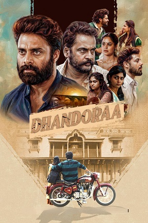 Dhandoraa (2025) Dual Audio [Hindi + Telugu] WeB-DL 480p - 720p - 1080p