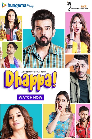 Dhappa (2022) Season 1 Hindi Complete Hungama WEB Series 480p - 720p - 1080p HDRip
