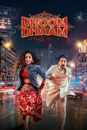 Dhoom Dhaam – NetFlix Original (2025) WEB-DL [Hindi DD5.1] Full Movie 480p - 720p - 1080p