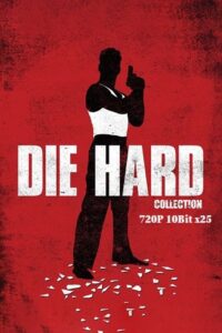 Die Hard – Collection (1988-2013) Dual Audio {Hindi-English} 720p 10Bit x265 – BluRay