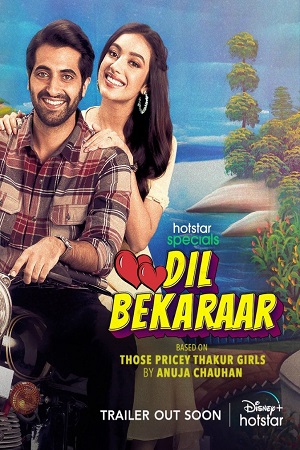 Dil Bekaraar (2021) Season 1 Hindi Complete Disney+ Hotstar WEB Series 480p - 720p - 1080p