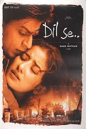 Dil Se.. (1998) Hindi Full Movie 480p - 720p - 1080p