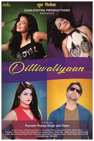 Dilliwaliyaan (2020) Hindi Full Movie 480p - 720p