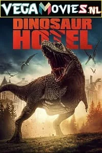 Dinosaur Hotel (2021) Dual Audio {Hindi-English} 480p - 720p - 1080p