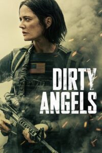 Dirty Angels (2024) BluRay Dual Audio {Hindi-English} 480p - 720p - 1080p