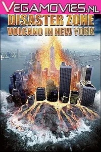 Disaster Zone: Volcano in New York (2006) Dual Audio {Hindi-English} 480p - 720p
