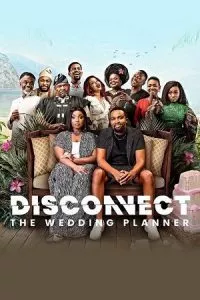 Disconnect: The Wedding Planner (2023) WEB-DL {English With Subtitles} Full Movie 480p - 720p - 1080p