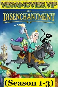 Disenchantment (Season 1-4) Hindi Dubbed Complete Netflix WEB Series 480p - 720p HDRip