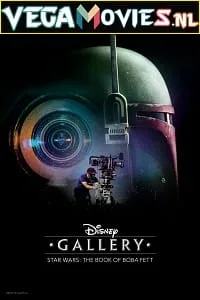 Disney Gallery: Star Wars: The Book of Boba Fett (2022) Season 1 [Episode 01 ADDED] 720p WEB-DL