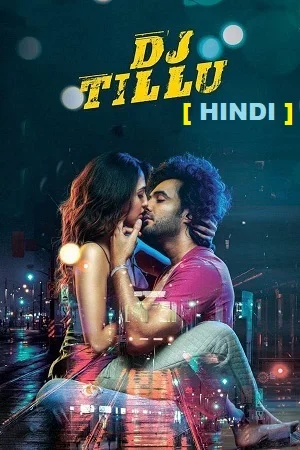 DJ Tillu (2022) UNCUT WEB-DL ORG. Dual Audio [Hindi – Telugu] Full Movie 480p - 720p - 1080p