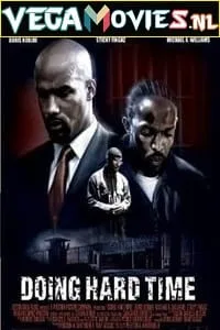 Doing Hard Time (2004) Dual Audio [Hindi + English] WeB-DL 480p - 720p - 1080p