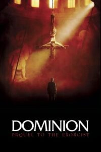 Dominion: Prequel to the Exorcist (2005) BluRay Dual Audio {Hindi-English} 480p - 720p - 1080p