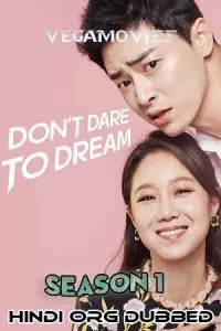 Don’t Dare to Dream (Season 1) Hindi Dubbed Complete K-Drama Series 480p - 720p WEB-DL
