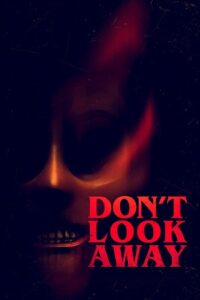Don’t Look Away (2023) WEB-DL Dual Audio {Hindi-English} 480p - 720p - 1080p Full-Movie