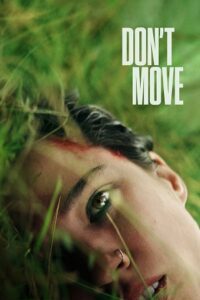 Don’t Move (2024) NetFlix Original Dual Audio {Hindi-English} WEB-DL 480p - 720p - 1080p