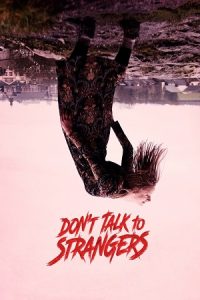 Don’t Talk to Strangers (2021) WEB-DL Dual Audio {Hindi-English} 480p - 720p