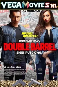 Double Barrel (2017) Dual Audio {Hindi-English} 480p - 720p WEB-DL