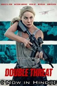 Double Threat (2022) Hindi ORG. Dubbed Full Movie WEB-DL 480p - 720p - 1080p