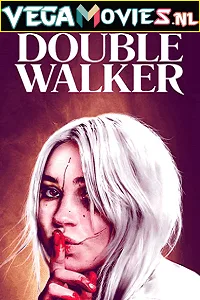 [18+] Double Walker (2021) English Full Movie WEB-DL 480p - 720p