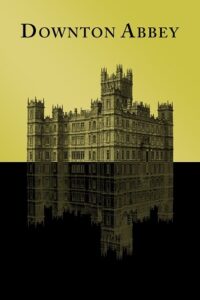 Downton Abbey (2019) Blu-Ray Dual Audio {Hindi-English} 480p - 720p - 1080p