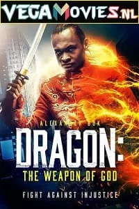 Dragon The Weapon of God (2022) English Full Movie 480p - 720p