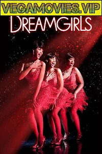 Dreamgirls (2006) Dual Audio {Hindi-English} 480p - 720p - 1080p