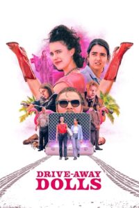 Drive-Away Dolls (2024) Dual Audio {Hindi-English} BluRay 480p - 720p - 1080p