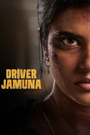 Driver Jamuna (2022) UNCUT WEB-DL [Hindi DD5.1 + Tamil] 480p - 720p - 1080p