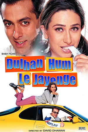 Dulhan Hum Le Jayenge (2000) Hindi Full Movie WebRip 480p - 720p - 1080p