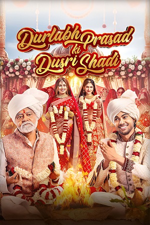Durlabh Prasad Ki Dusri Shadi (2025) Hindi-DD5.1 Full Movie JioHotstar WEB-DL 480p - 720p - 1080p