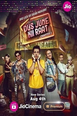 Dus June Ki Raat (Season 1 – 2) Complete [Hindi DDP5.1] Jio-Cinema Original WEB Series 480p 720p & 1080p WEB-DL