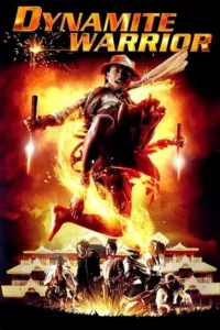 Dynamite Warrior (2006) BluRay Dual Audio {Hindi-English} 480p - 720p - 1080p