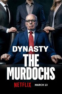 Dynasty: The Murdochs (2026) Season 1 Dual Audio {Hindi-English} NetFlix Series 480p - 720p - 1080p WEB-DL
