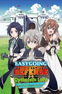 Easygoing Territory Defense by the Optimistic Lord (Season 1) Dual Audio {Hindi-Japanese} Anime Series 480p 720p & 1080p WEB-DL