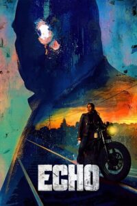Echo (2024) Season 1 Complete Dual-Audio {Hindi-English} - Disney+ Original WEB-Series 480p - 720p - 1080p WEB-DL