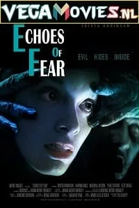 Echoes Of Fear (2018) Dual Audio {Hindi-English} 480p - 720p - 1080p