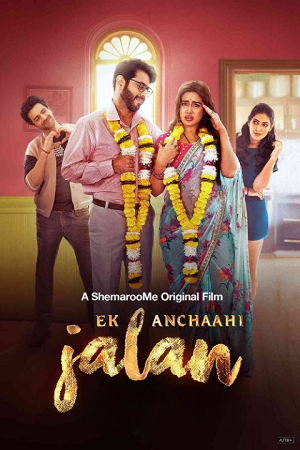 [18+] Ek Anchaahi Jalan (2025) WEB-DL Hindi Full Movie 480p - 720p - 1080p