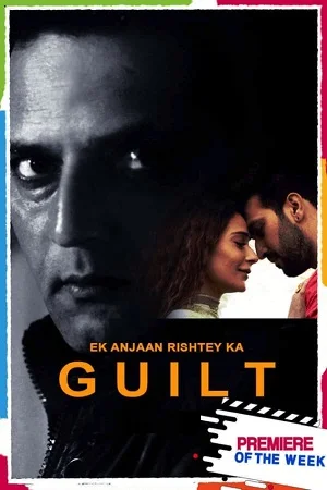 [18+] Ek Anjaan Rishtey Ka Guilt (2021) Hindi Full Movie 480p - 720p - 1080p
